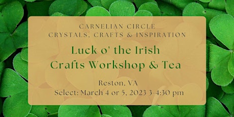 Luck of the Irish Crystals and Crafts Workshop