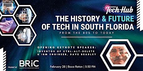The History (& Future) of Tech in South Florida