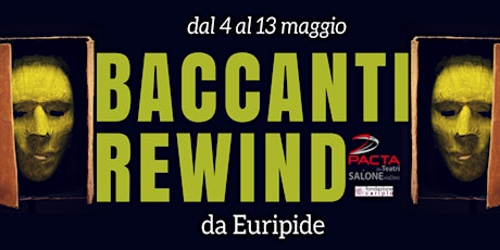 Immagine principale di Baccanti Rewind 