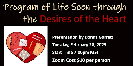 Program of Life Seen through the Desires of the Heart