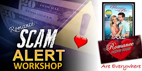 Romance Scam Alert Workshop, Keynote, or Breakout