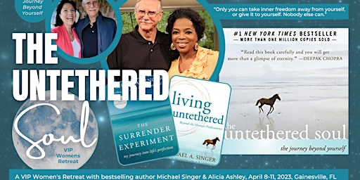 "The Untethered Soul" VIP Women's Retreat