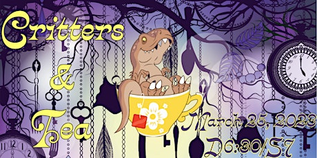 Satarah Presents: Critters & Tea 2023 primary image