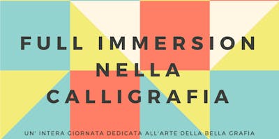 Full Immersion nella Calligrafia Full Immersion nella Calligrafia