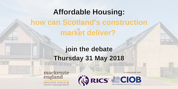 Affordable Housing: how can Scotland’s construction market deliver?