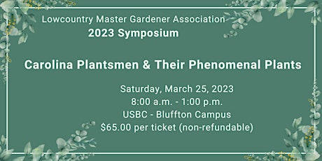 2023 Lowcountry Master Gardener Association Symposium