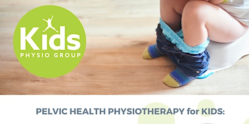 Free Virtual Info Session: Pelvic Health Physiotherapy for Kids!