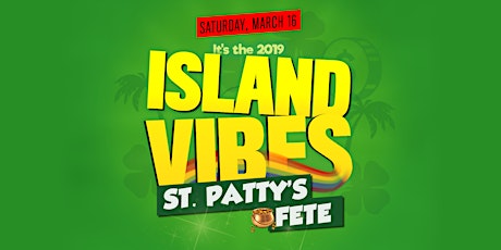 Primaire afbeelding van Island Vibes - St. Patty's Fete