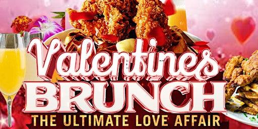 Valentines Brunch: The Ultimate Love Affair