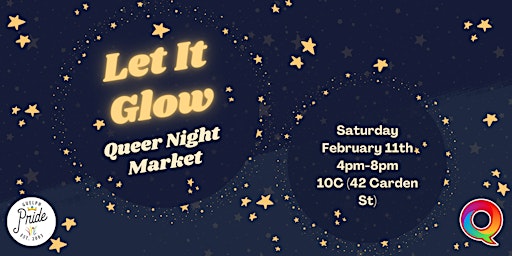 Let It Glow Queer Night Market