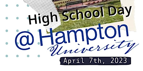 Hampton University High School Day Trip - District Hamptonians