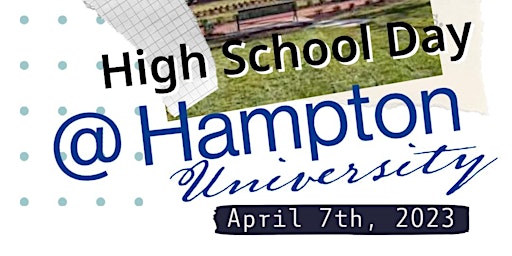 Hampton University High School Day Trip - District
