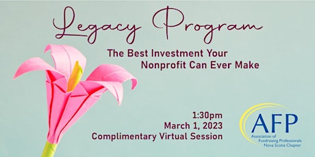 A Legacy Program: The Best Investment Your Nonprofit Can Ever Make primary image