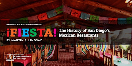 ¡Fiesta! The History of San Diego’s Mexican Restaurants, by Martin Lindsay