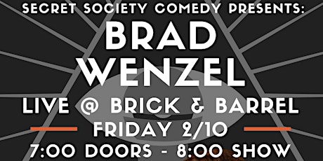 Secret Society Comedy Presents: Brad Wenzel