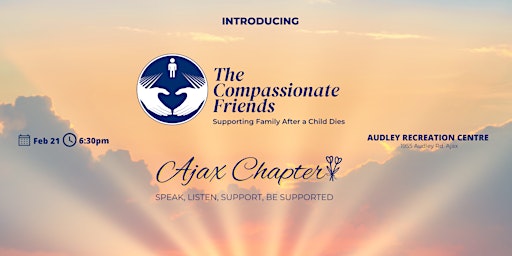 The Compassionate Friends - Ajax Intro Meetup! Support for Bereaved Parents