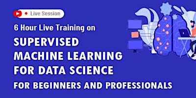 Supervised Machine Learning for Data Science For Beginners and Professional primary image
