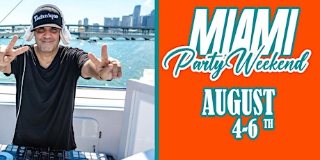 MIAMI YACHT PARTY WEEKEND!