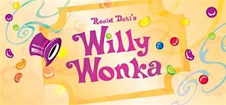 Willy Wonka - Monday Performance #1