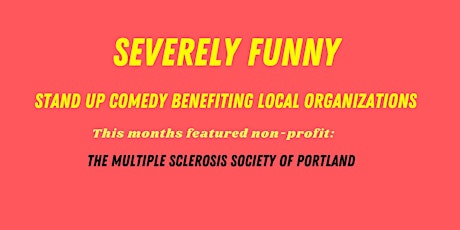 Severely Funny - Stand up comedy benefiting  local non-profits