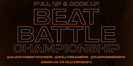 Pull Up & Cook Up's Beat Battle Championship Round
