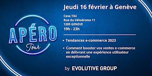 Apéro tour e-commerce by Evolutive Genève