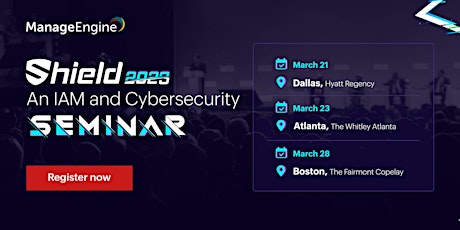 Shield 2023 - An IAM and Cybersecurity Seminar - Atlanta