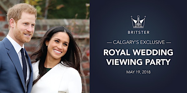 BRITSTER | Royal Wedding Viewing Party