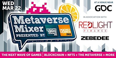 Metaverse Mixer: presented  by BeyondGames.biz & PocketGamer.biz
