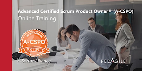 ADVANCED CERTIFIED PRODUCT OWNER®(A-CSPO®) 9-10 APR Australia Course Online