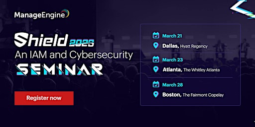 Shield 2023 - An IAM and Cybersecurity Seminar - Boston