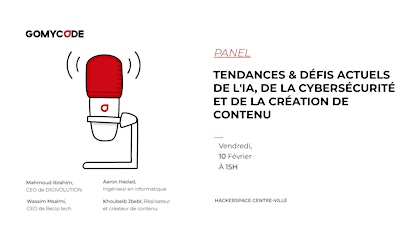 Panel : Tendances & Défis actuels de l'IA - GOMYCODE Tunisie