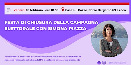 Festa di chiusura della campagna elettorale di Simona Piazza