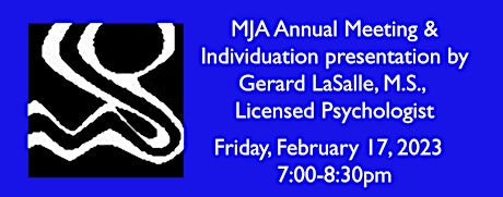 MJA Annual Meeting & Individuation Presentation by Gerard LaSalle