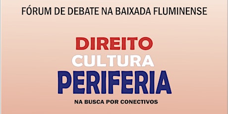 Imagem principal do evento FÓRUM DIREITO CULTURA E PERIFERIA