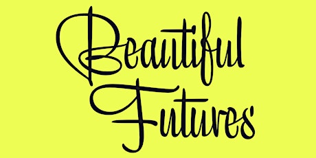 Beautiful Futures