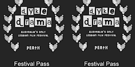 DYKE DRAMA FILM FESTIVAL SEASON PASS primary image