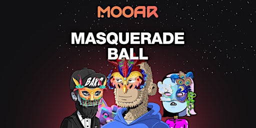 MOOAR Masquerade Ball (Supported by STEPN)