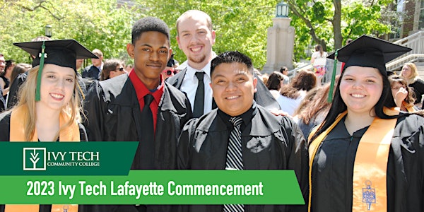 2023 Ivy Tech Community College Lafayette Commencement