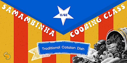 SAMAMBINHA Cooking Workshop: Learn How To Make A Traditional Catalan Dish!