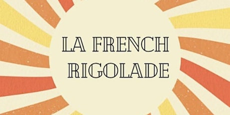 La French Rigolade