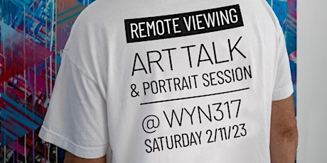 Artist Talk w/ Remote + Portrait Photo Session by George Mercado at WYN 317