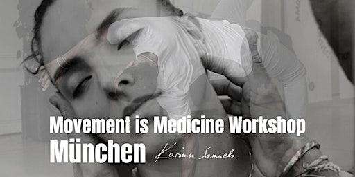Movement is Medicine Workshop | MÜNCHEN