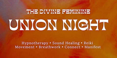 Union Night - Divine Feminine Circle
