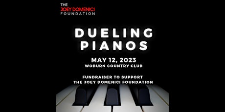 Dueling Pianos to support The Joey Domenici Foundation