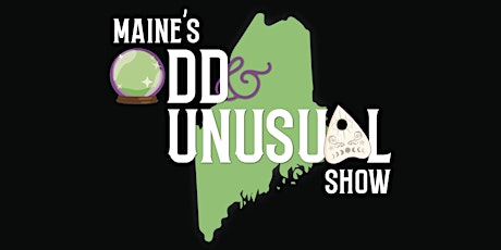 Maine's Odd and Unusual Show