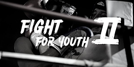 Fight For Youth II