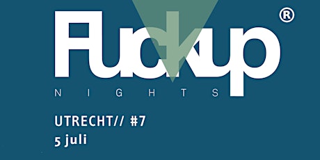 Primaire afbeelding van FuckUp Nights Utrecht #7