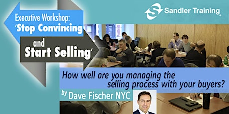 June Executive Workshop: “Stop Convincing and Start Selling” primary image