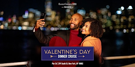 Valentine's Weekend Dinner Cruise 2023 Aboard Manhattan II